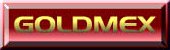 goldmex.btn3.jpg (3169 bytes)